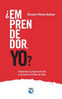 ¿Emprendedor, yo?