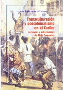 Transculturación y poscolonialismo en el caribe
