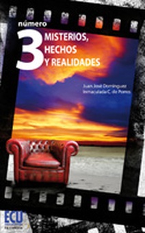 Número 3. Misterios, hechos y realidades