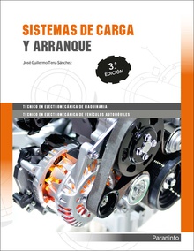SISTEMAS DE CARGA Y ARRANQUE 2017 Técnico en electromecánica de maquinaria y vehículos automóviles