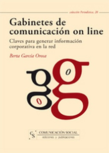 Gabinetes de comunicación on line: claves para generar información corporativa en la red