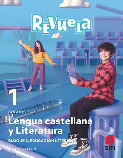 Lengua castellana y Literatura. Bloque III. Educación Literaria. 1 Secundaria. Revuela. Castilla y León