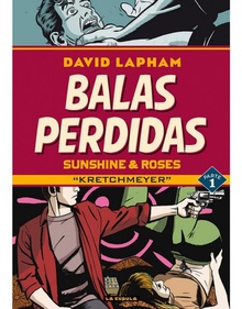 BALAS PERDIDAS. SUNSHINE amp/ ROSES 01: KRETCHMEYER