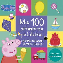 Mis 100 primeras palabras (Edición bilingüe) (Peppa Pig. Pequeñas manitas) Libro con solapas