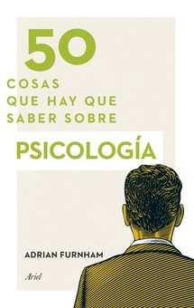 50 cosas que hay que saber sobre psicología