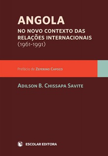 Angola no Novo Contexto das RelaÇoes Internacionais (1961-1991)