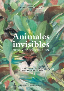 Mito, vida y extinción Animales invisibles