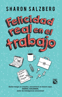 Felicidad real en el trabajo