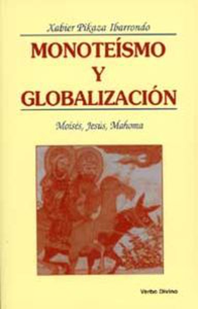 Monoteismo globalizacion.(Teologia)