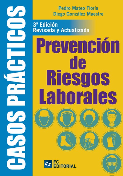Casos Practicos De Prevencion De Riesgos Laborales (3ª Ed.)