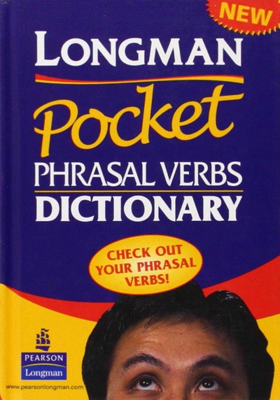 Longman pocket phrasal verbs dictionary