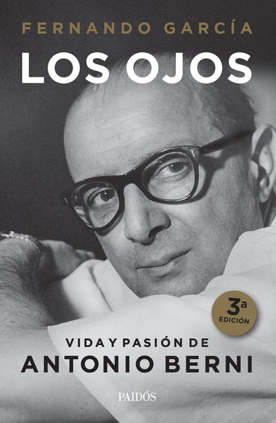 Los ojos.  Vida y pasión de Antonio Berni