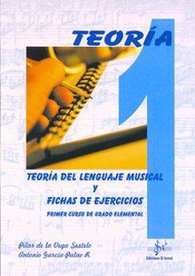 Teoría del lenguaje musical y fichas de ejercicios PRIMER CURSO DE GRADO ELEMENTAL