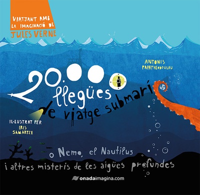 20.000 LLEGÜES DE VIATGE SUBMARÍ Viatjant amb la imaginació de Jules Verne