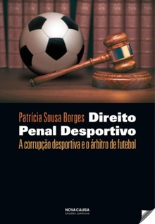 Proposta de micro-analise multimodal de interaçåo face a face direito penal desportivo. a corrupçåo desportiva e arbitro de futebol