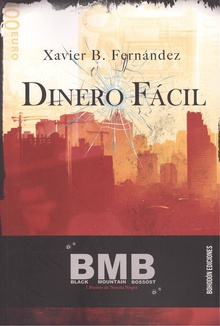 DINERO FÁCIL Black Montain Bossòts. I Premio de Novela Negra