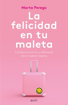 La felicidad en tu maleta