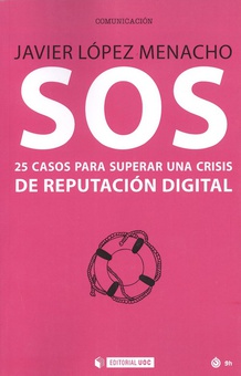 SOS.25 CASOS PARA SUPERAR CRISIS REPUTACIÓN DIGITAL