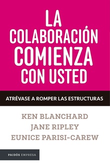 La colaboración comienza con usted. Atrévase a romper los silos