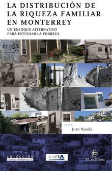 La distribución de la riqueza familiar en Monterrey