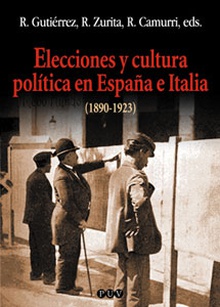 Elecciones y cultura política en espala e italia 1890-1923