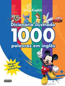 Disney english: diccionário ilustrado: 1000 palavras em inglês