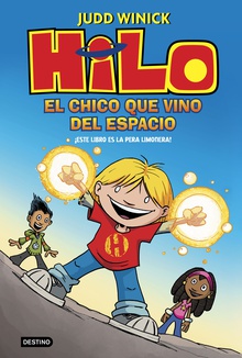 Hilo 1: El chico que vino del espacio