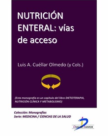 Nutrición enteral: Vías de acceso