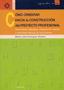 Cómo orientar hacia la construcción del proyecto profesional