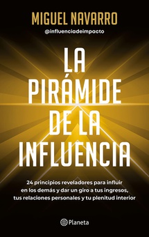 La pirámide de la influencia (Edición mexicana)