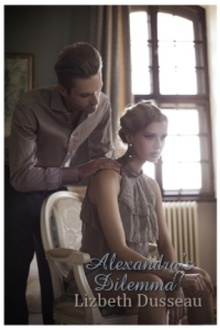 Alexandra's Dilemma