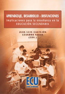 Aprendizaje, desarrollo y disfunciones. Implicaciones para la enseñanza en la Educación Secundaria