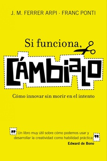 Si funciona, cámbialo