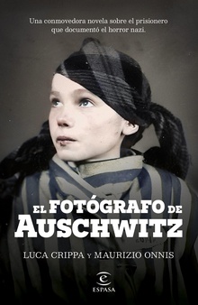 El fotógrafo de Auschwitz (edición española)