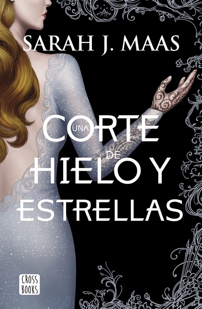 Una corte de hielo y estrellas (Edición española)