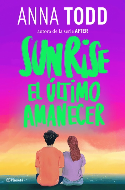 Sunrise. El último amanecer